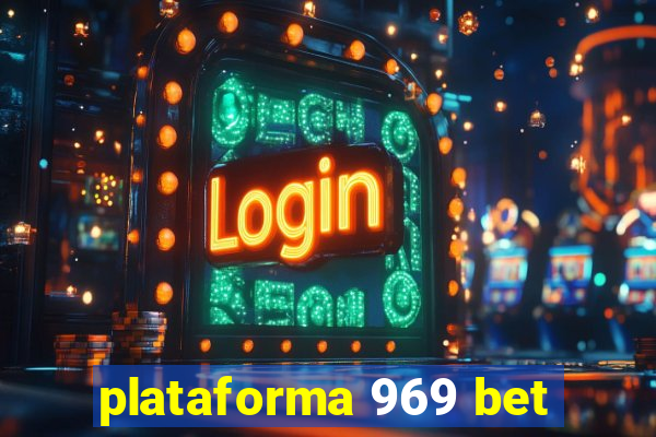 plataforma 969 bet